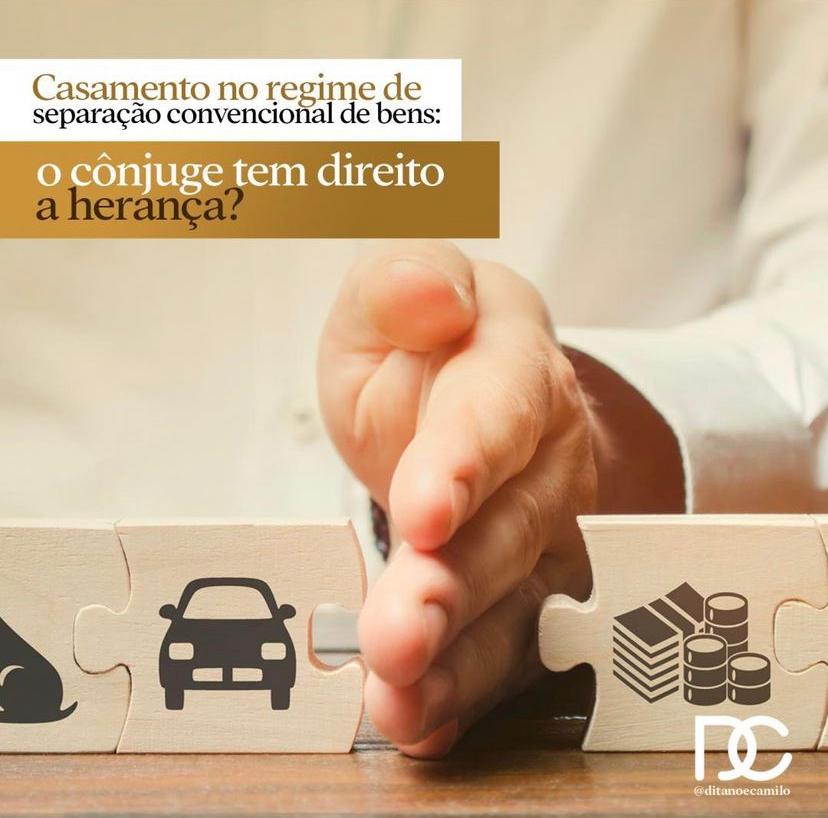 Casamento No Regime De Separação Convencional De Bens O Cônjuge Tem